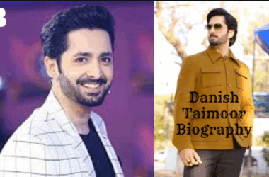 Danish Taimoor Biography